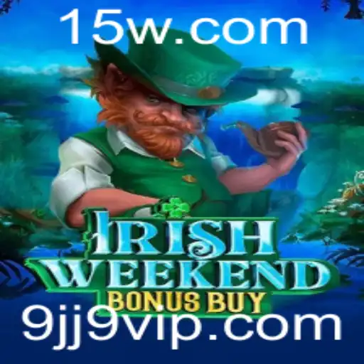 Descubra o Empolgante Jogo IrishWeekendBonusBuy